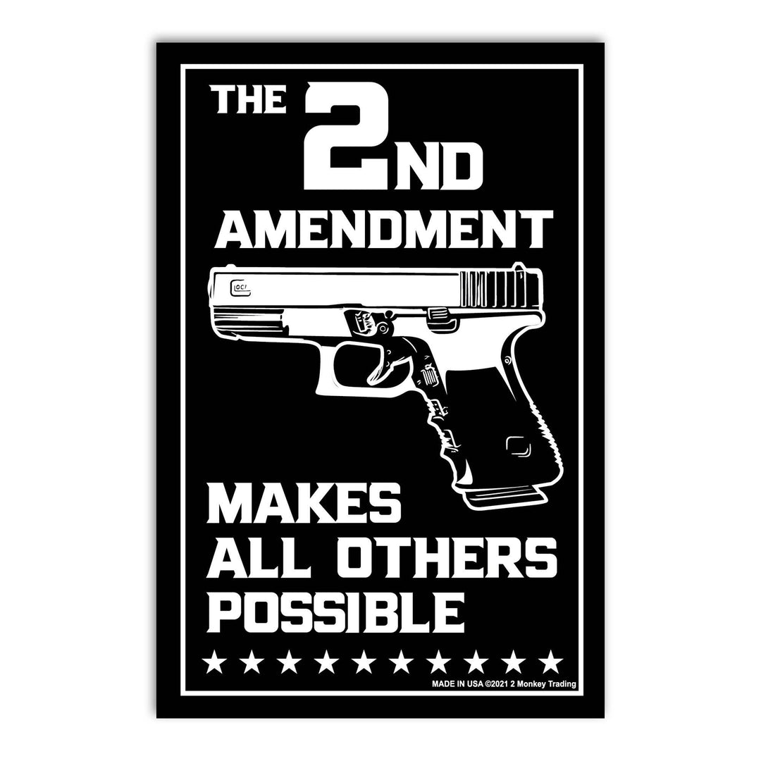 'The 2nd Amendment Makes All Others Possible' Decal