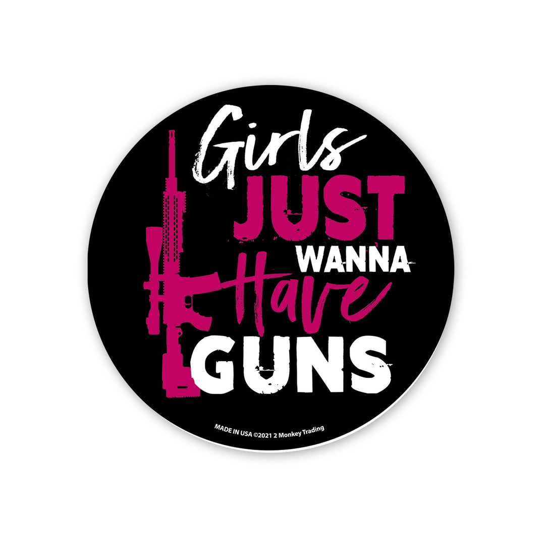 'Girls Just Want Guns' Decal